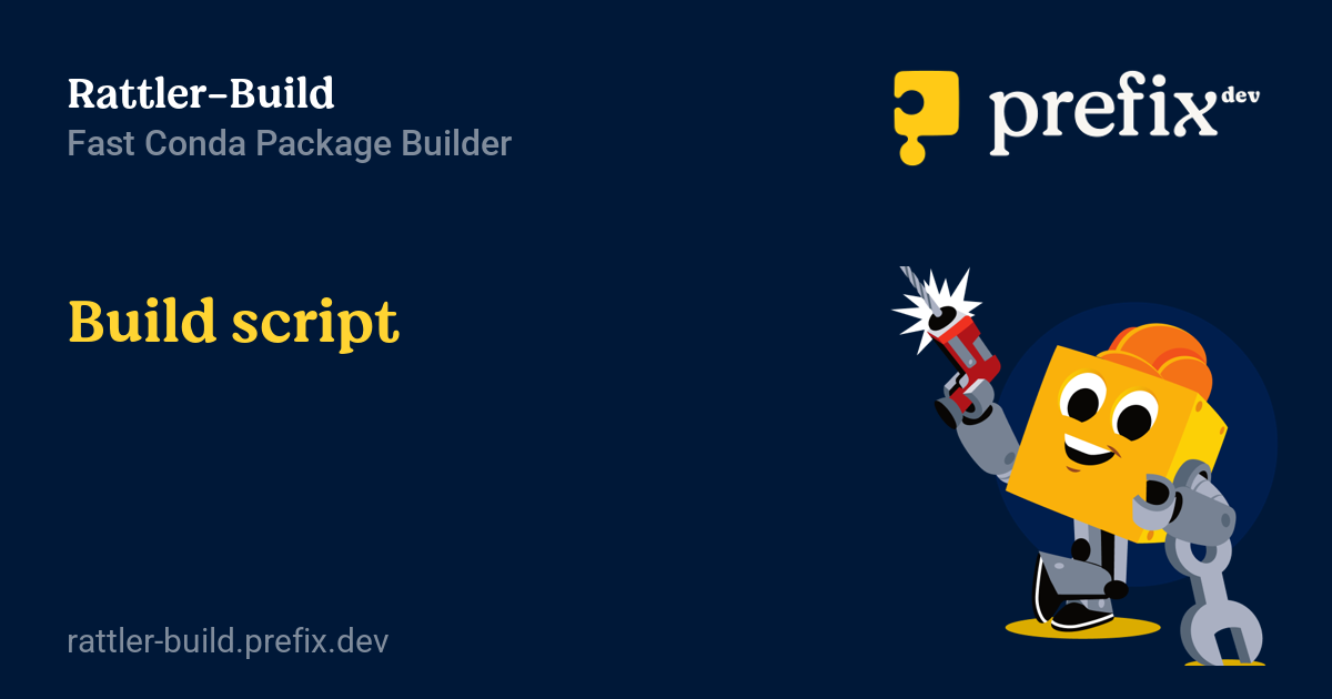Build script - Rattler-Build